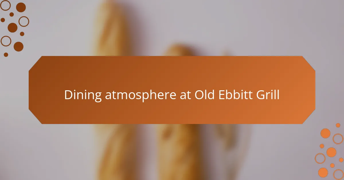 Dining atmosphere at Old Ebbitt Grill