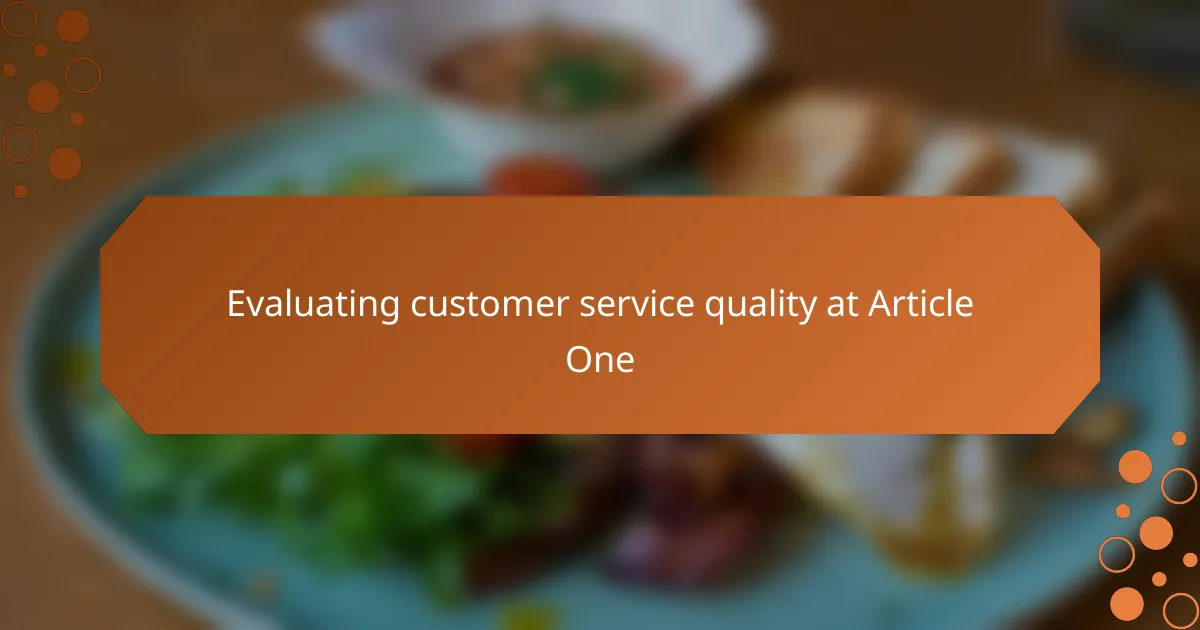Evaluating customer service quality at Article One
