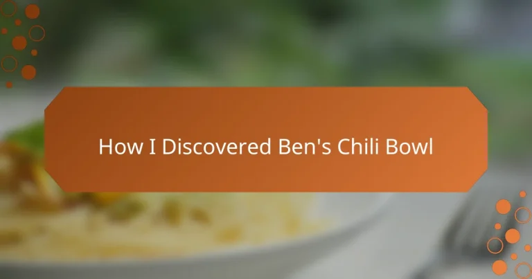How I Discovered Ben’s Chili Bowl