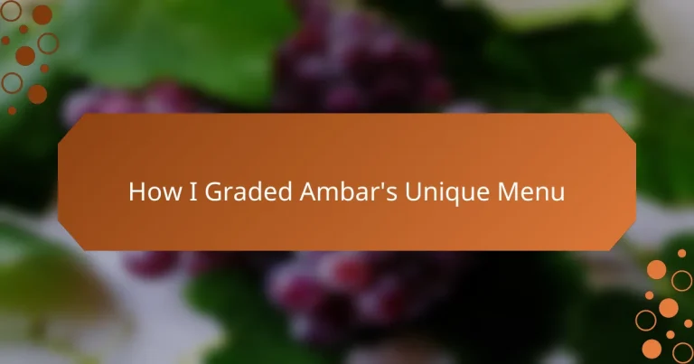 How I Graded Ambar’s Unique Menu