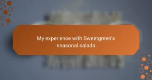 My experience with Sweetgreen’s seasonal salads