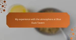 My experience with the atmosphere at Blue Duck Tavern