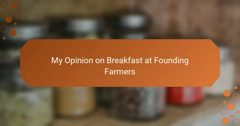 My Opinion on Breakfast at Founding Farmers
