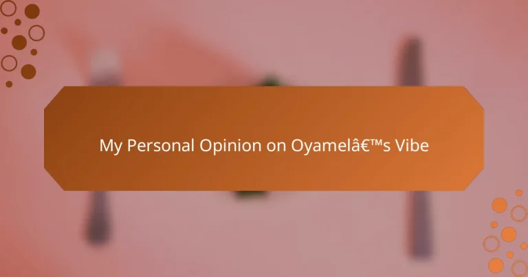 My Personal Opinion on Oyamel’s Vibe