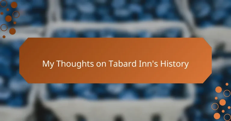 My Thoughts on Tabard Inn’s History