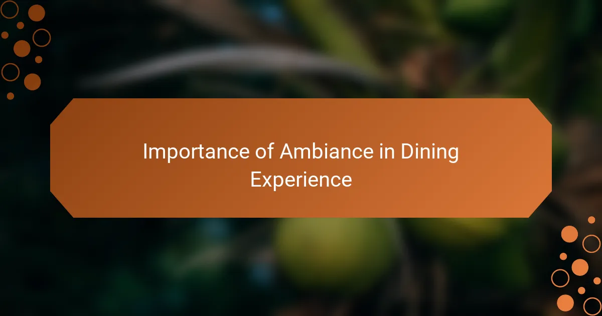 Importance of Ambiance in Dining Experience