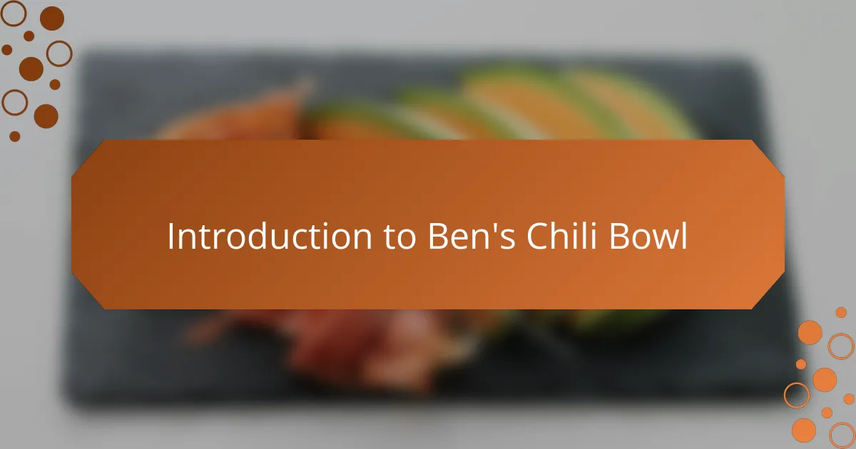 Introduction to Ben's Chili Bowl