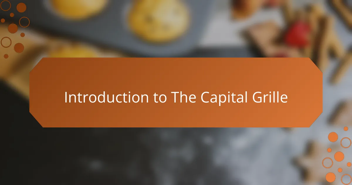 Introduction to The Capital Grille