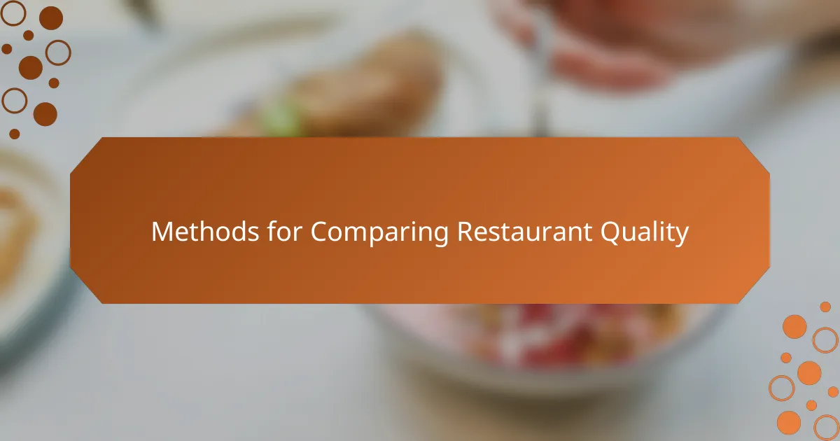 Methods for Comparing Restaurant Quality
