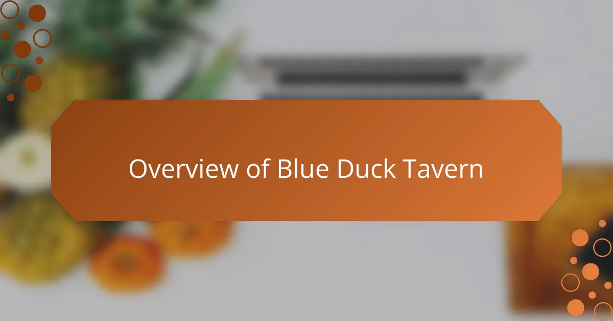 Overview of Blue Duck Tavern