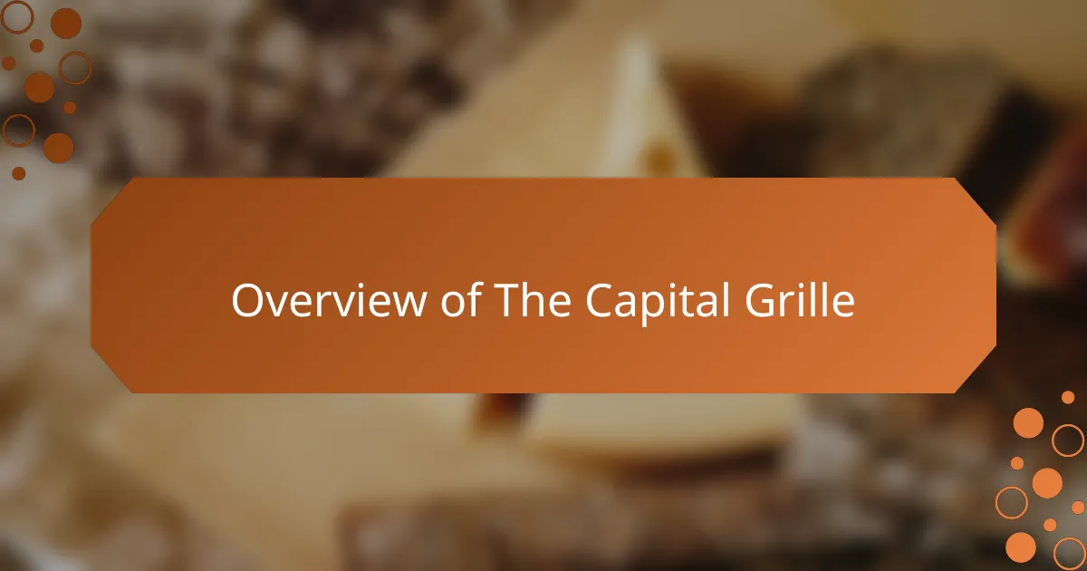 Overview of The Capital Grille