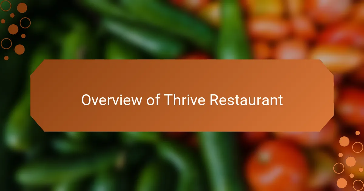 Overview of Thrive Restaurant