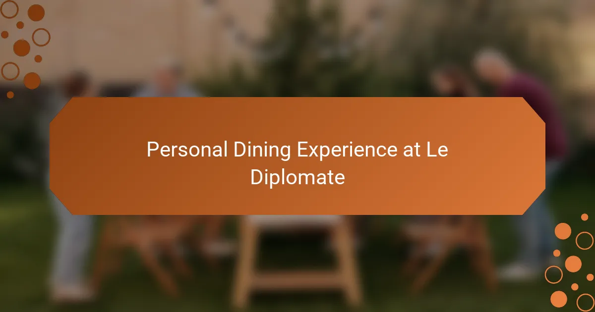 Personal Dining Experience at Le Diplomate