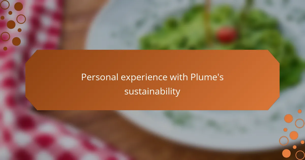 Personal experience with Plume's sustainability