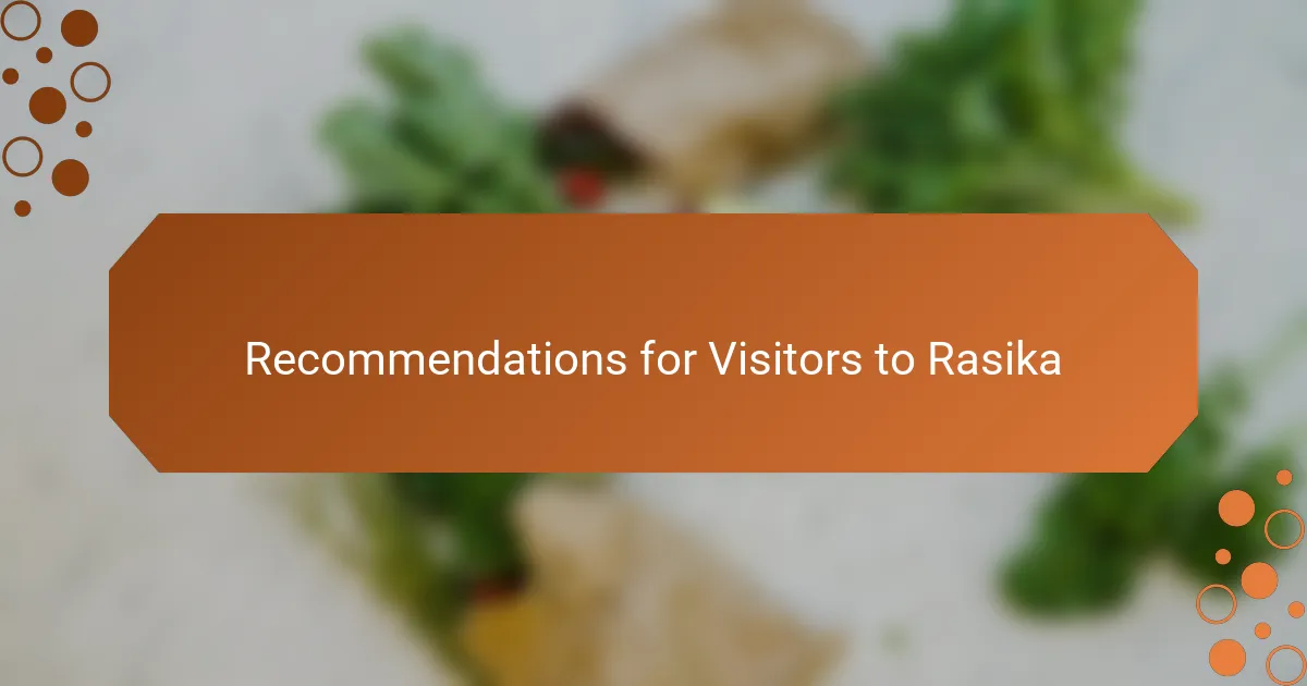 Recommendations for Visitors to Rasika