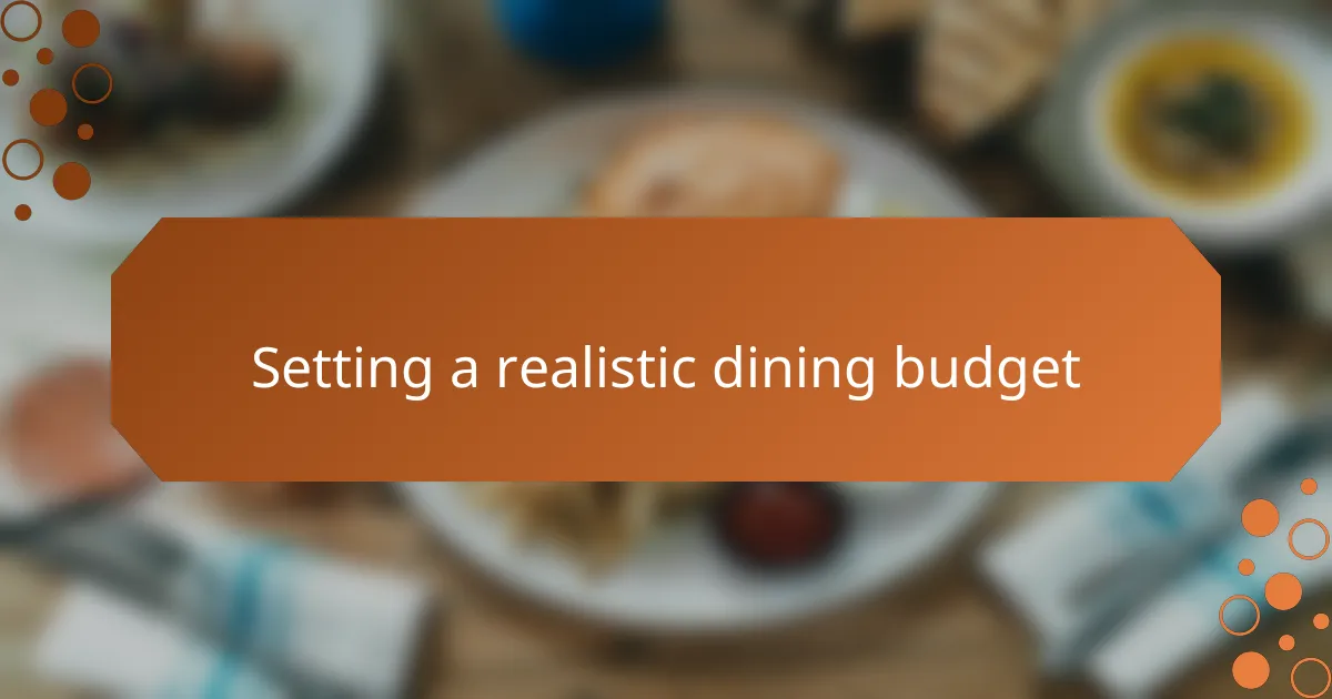 Setting a realistic dining budget