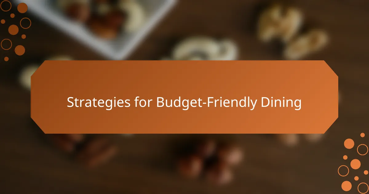 Strategies for Budget-Friendly Dining