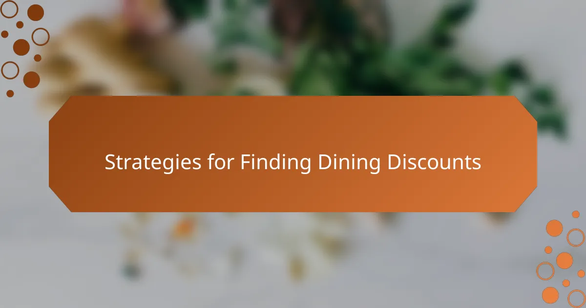 Strategies for Finding Dining Discounts
