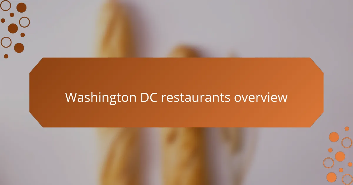 Washington DC restaurants overview